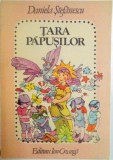 TARA PAPUSILOR , ILUSTRATII DE DAMO STEFAN de DANIELA STEFANESCU , 1988