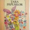 TARA PAPUSILOR , ILUSTRATII DE DAMO STEFAN de DANIELA STEFANESCU , 1988