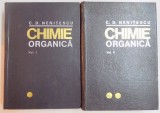CHIMIE ORGANICA de C.D.NENITESCU,EDITIA A VII-A, VOL I-II
