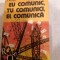 Eu Comunic, Tu Comunici, El Comunica - Neagu Udroiu
