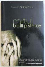 MITUL BOLII PSIHICE DE PARINTELE FILOTHEI FAROS , 2009 foto