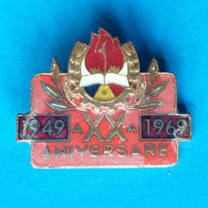 Insigna veche de colectie A XX a Aniversare 1949 - 1969 Asociatia de Pionieri