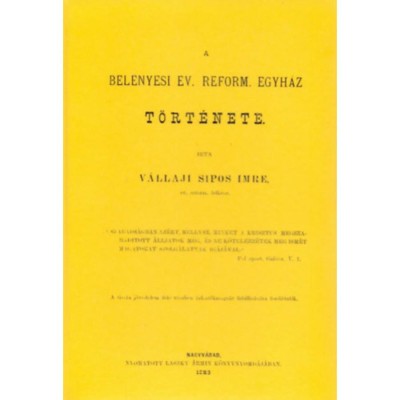A bel&amp;eacute;nyesi ev. reform. egyh&amp;aacute;z t&amp;ouml;rt&amp;eacute;nete - V&amp;aacute;llaji Sipos Imre foto