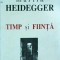Martin Heidegger - Timp si fiinta