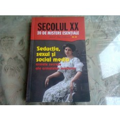 Secolul XX Vol.20: Seductia, sexul si social media. Armele secrete ale armatelor moderne - Jakob van Eriksson