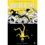 Orgyilkos oszt&aacute;ly - Deadly Class 4. - Halj meg a kedvem&eacute;rt - Rick Remender