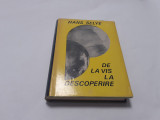 HANS SELYE - DE LA VIS LA DESCOPERIRE RF20/0