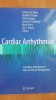 Cardiac Arrhythmias- Ambrose S. Kibos, Bradley P. Knight