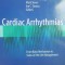 Cardiac Arrhythmias- Ambrose S. Kibos, Bradley P. Knight