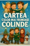 Cartea celor mai frumoase colinde
