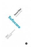 Sufocare - Chuck Palahniuk - Editura Black Button Books