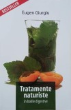 Tratamente naturiste in bolile digestive - Eugen Giurgiu (putin uzata)
