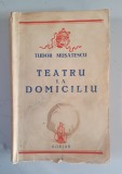 TEATRU LA DOMICILIU - TUDOR MUSATESCU
