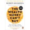 The Wealth Money Can&#039;t Buy - Robin Sharma