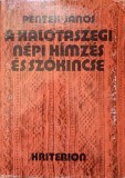 A KALOTASZEGI NEPI HIMZES ES SZOKINCSE-PENTEK JANOS-237304
