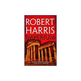 Imperium: A Novel of Ancient Rome