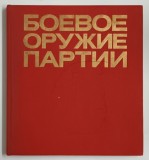 ARME DE LUPTA ALE PARTIDULUI , ALBUM CU MATERIALE DE PROPAGANDA IN U.R.S.S. : POSTERE , AFISE , LOZINCI , PANOURI , ETC . , TEXT IN LIMAB RUSA , 1977