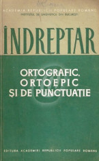 Indreptar ortografic, ortoepic si de punctuatie (1965) foto