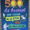 500 de lucruri pe care nu le stiai, dar le afli acum! Dominique Enright, Guy Macdonald, Matthew Morgan, Samantha Barnes