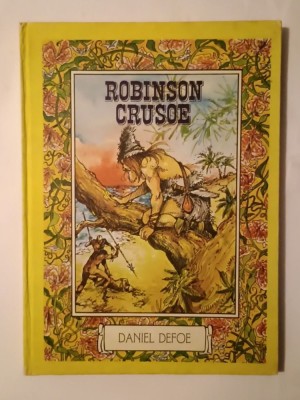 Daniel Defoe - Robinson Crusoe (ilustrații Iacob Dezideriu &amp;amp; Cătălina Iacob; lb. franceză; 1985) foto