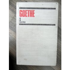 GOETHE-Teatru II Opere 3-Pescarita Ifigenia in Taurida Egmont Tarquato tasso Marele Coptha Pandora
