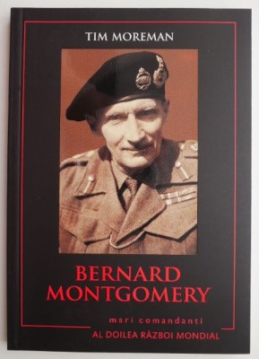 Bernard Montgomery &amp;ndash; Tim Moreman foto