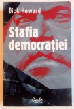 STAFIA DEMOCRATIEI de DICK HOWARD , 2008