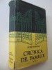Cronica de familie (vol. 2) - editie cartonata - Petru Dumitriu