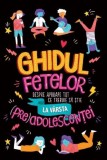 Ghidul Fetelor Despre Aproape Tot Ce Trebuie Să Știe La V&acirc;rsta (Pre)Adolescenței, Sharie Coombes - Editura Prut