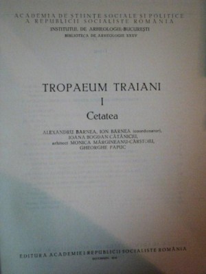 TROPAEUM TRAIANI VOL I - CETATEA de ALEXANDRU BARNEA ... GHEORGHE PAPUC , 1979 foto