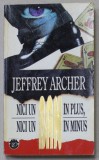 NICI UN BAN IN PLUS , NICI UN BAN IN MINUS de JEFFREY ARCHER , 1994