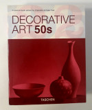 Album de arta Decorative Art 50s Arta decorativa anii 50 Taschen Charlotte Fiell