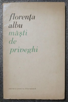 Florența Albu - Măști de priveghi (poezii) (1968) foto