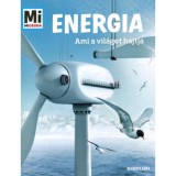 Energia - Mi Micsoda - Ami a vil&aacute;got hajtja - Laura Hennemann