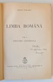LIMBA ROMANA de SEXTIL PUSCARIU , VOLUMUL I : PRIVIRE GENERALA , 1940
