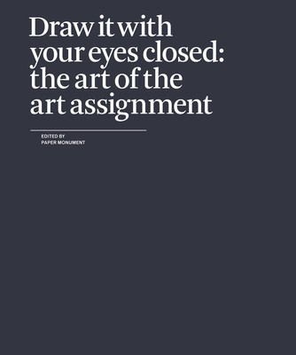Draw It with Your Eyes Closed: The Art of the Art Assignment foto