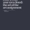 Draw It with Your Eyes Closed: The Art of the Art Assignment