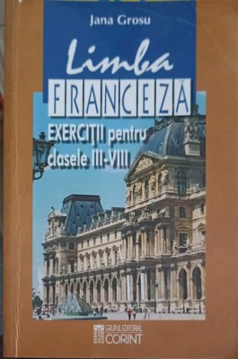 LIMBA FRANCEZA. EXERCITII PENTRU CLASELE III-VIII-JANA GROSU-256908 foto