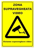 Semn pentru zona supraveghere video sisteme supraveghere video
