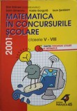 MATEMATICA IN CONCURSURILE SCOLARE, CLASELE V-VIII-DAN BRANZEI SI COLAB.-347677