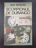 SCORPIONUL DE DURANGO - Dan Bogdan