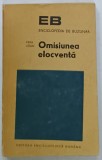 OMISIUNEA ELOCVENTA de VERA CALIN , 1973