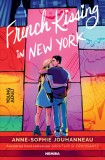 Cumpara ieftin French Kissing In New York, Anne-Sophie Jouhanneau - Editura Nemira