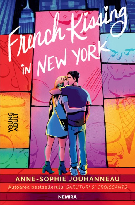 French Kissing In New York, Anne-Sophie Jouhanneau - Editura Nemira