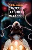 Cumpara ieftin Cantecul lebedei mecanice/Petrika Ionesco, Rao