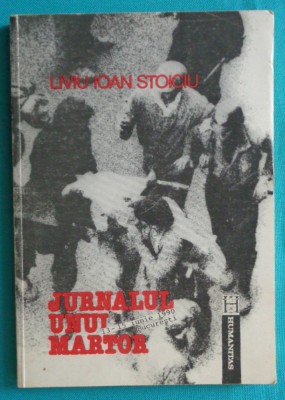 Liviu Ioan Stoiciu &amp;ndash; Jurnalul unui martor ( prima editie ) foto