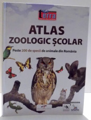 ATLAS ZOOLOGIC SCOLAR , PESTE 200 DE SPECII DE ANIMALE DIN ROMANIA , 2017 foto