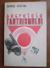Serge Hutin - Secretele tantrismului