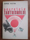 Serge Hutin - Secretele tantrismului