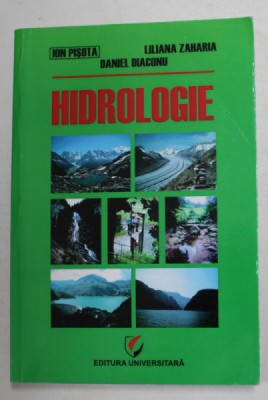 HIDROLOGIE de ION PISOTA ...DANIEL DIACONU , 2010 foto